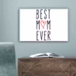 Best mom ever - Spreuken - Mama - Quotes canvas 2cm klein -sfeer4