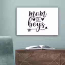 Jongens - Moederdag - Quotes canvas 2cm klein -sfeer4