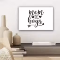 Jongens - Moederdag - Quotes canvas 2cm klein -sfeer6