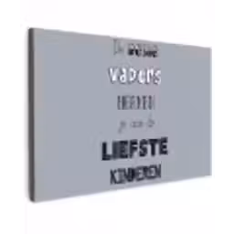 Vaderdag geschenk - Vader - Spreuken - De beste vaders - Quote canvas 2cm klein -z3d