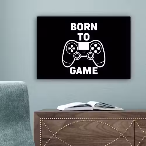 Gamen - Quotes - Controller - Born to game - Zwart - Wit canvas 2cm klein -sfeer4