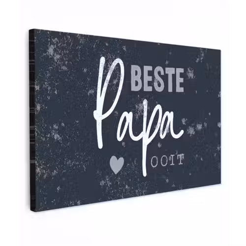 Cadeau voor man - Quote - Vaderdag - Beste papa ooit - Spreuken canvas 2cm klein -z3d