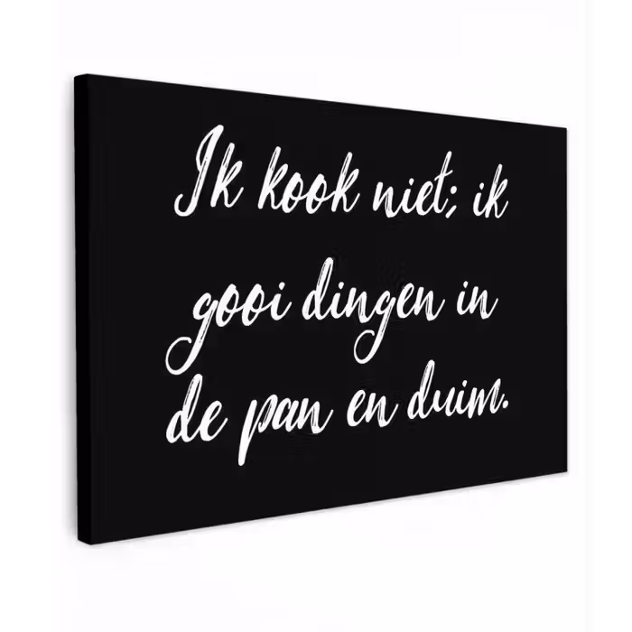 Ik kook niet - Spreuken - Koken - Humor - Quotes canvas 2cm klein -z3d
