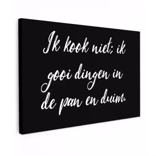 Ik kook niet - Spreuken - Koken - Humor - Quotes canvas 2cm klein -z3d