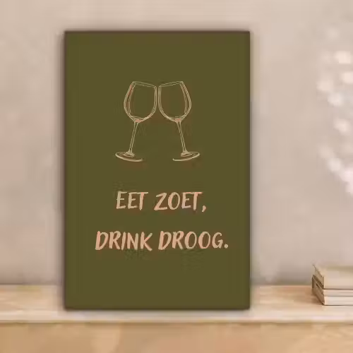 Roze - Groen - Wijn - Quote canvas 2cm klein -sfeer1