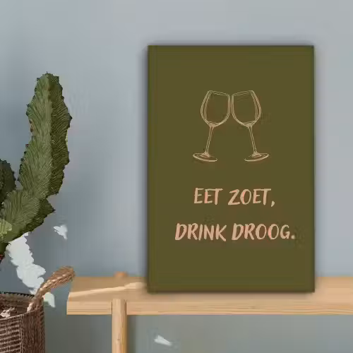 Roze - Groen - Wijn - Quote canvas 2cm klein -sfeer4