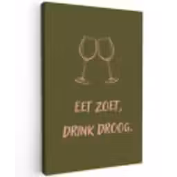 Roze - Groen - Wijn - Quote canvas 2cm klein -z3d