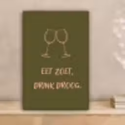 Roze - Groen - Wijn - Quote canvas 2cm klein -sfeer1