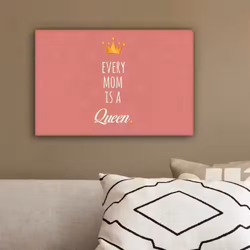 Spreuken - Every mom is a queen - Quotes - Mama canvas 2cm klein -sfeer3
