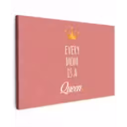 Spreuken - Every mom is a queen - Quotes - Mama canvas 2cm klein -z3d