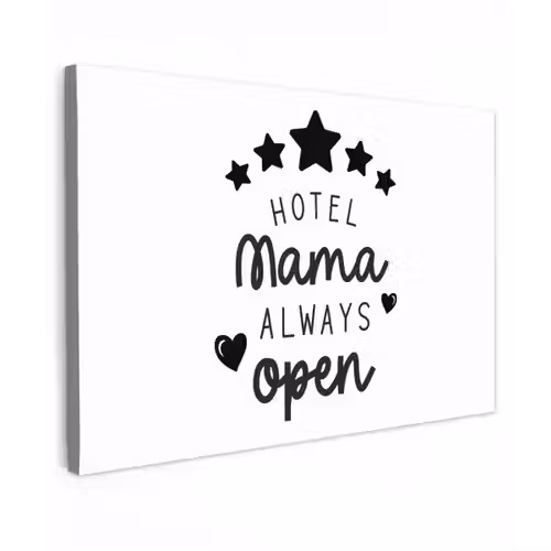 Spreuken - Hotel mama always open - Mama - Quotes canvas 2cm klein -z3d