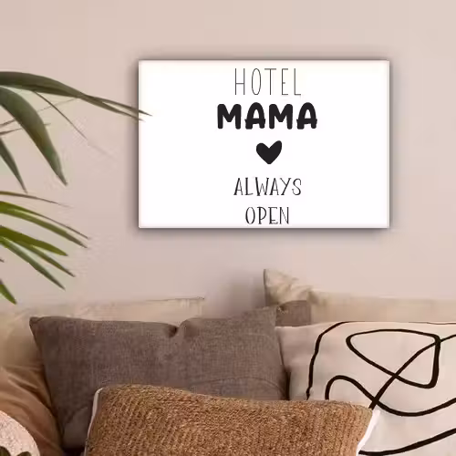 Spreuken - Hotel mama always open - Quotes - Mama canvas 2cm klein -sfeer1