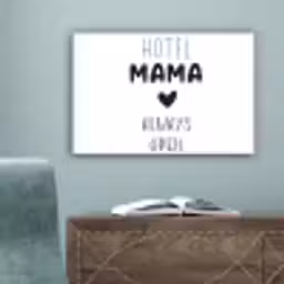 Spreuken - Hotel mama always open - Quotes - Mama canvas 2cm klein -sfeer4