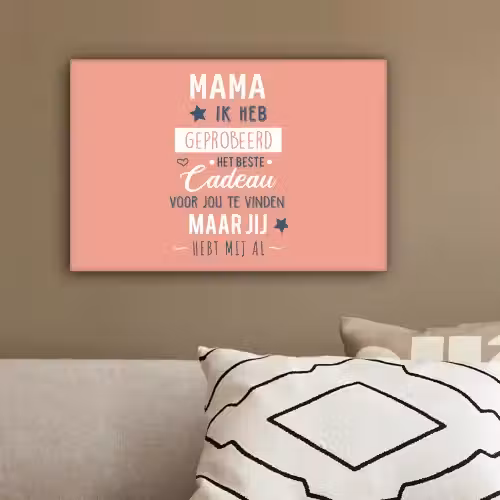 Spreuken - Mama - Quotes - Mama jij hebt ons al canvas 2cm klein -sfeer3