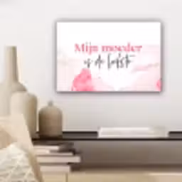 Quote - Mama - Mijn moeder is de liefste - Roze canvas 2cm klein -sfeer6