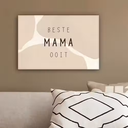 Quotes - Beste mama ooit - Mama - Spreuken canvas 2cm klein -sfeer3