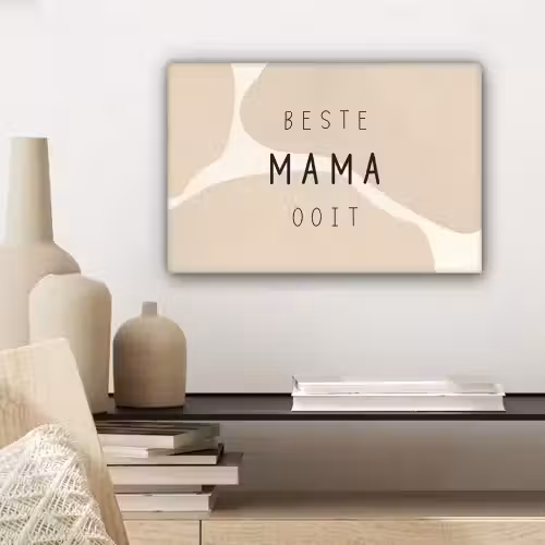 Quotes - Beste mama ooit - Mama - Spreuken canvas 2cm klein -sfeer6