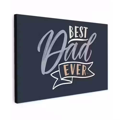 Quotes - Papa - Best dad ever - Spreuken canvas 2cm klein -z3d