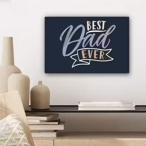 Quotes - Papa - Best dad ever - Spreuken canvas 2cm klein -sfeer6