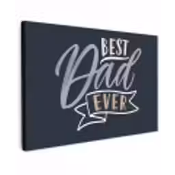 Quotes - Papa - Best dad ever - Spreuken canvas 2cm klein -z3d