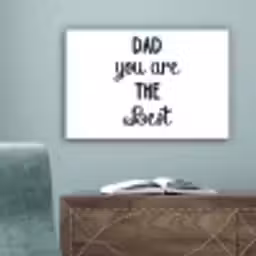 Quotes - Dad you are the best - Spreuken - Papa canvas 2cm klein -sfeer4