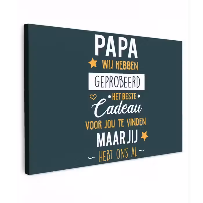 Quotes - Papa - Spreuken - Papa jij hebt ons al canvas 2cm klein -z3d