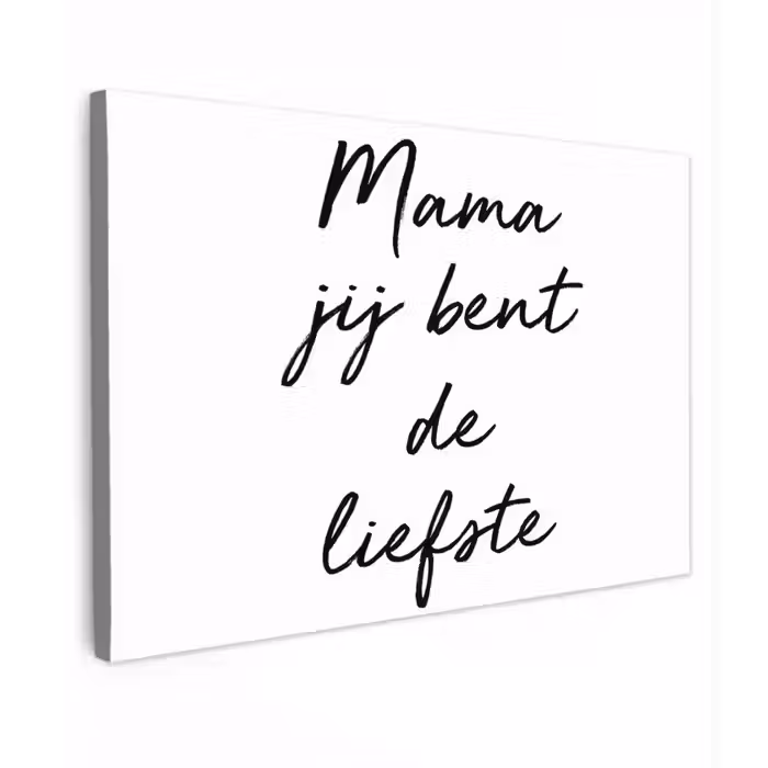 Quotes - Mama jij bent de liefste - Moeder - Spreuken canvas 2cm klein -z3d