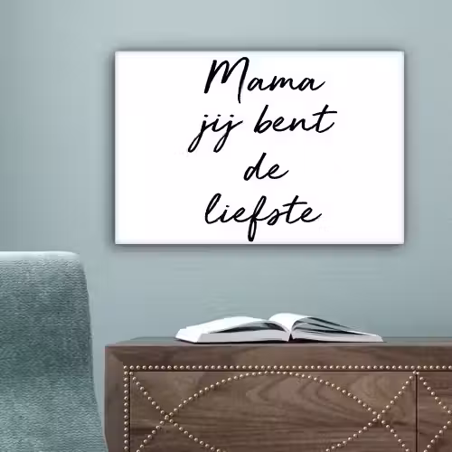 Quotes - Mama jij bent de liefste - Moeder - Spreuken canvas 2cm klein -sfeer4