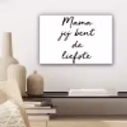 Quotes - Mama jij bent de liefste - Moeder - Spreuken canvas 2cm klein -sfeer6