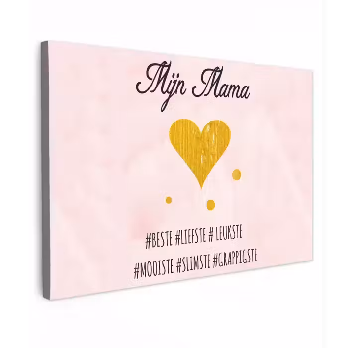 Quotes - Moeder - Spreuken - Mijn mama canvas 2cm klein -z3d