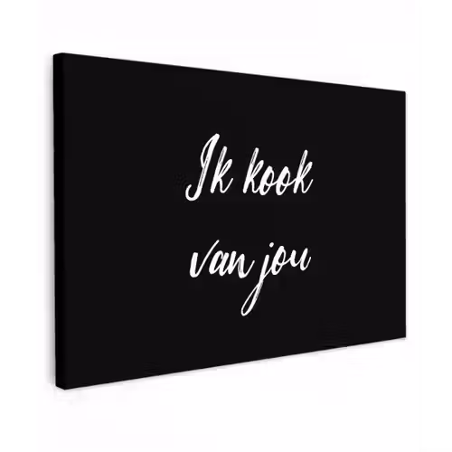 Quotes - Spreuken - Ik kook van jou - Liefde - Partner canvas 2cm klein -z3d