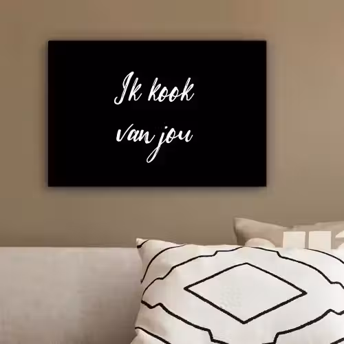 Quotes - Spreuken - Ik kook van jou - Liefde - Partner canvas 2cm klein -sfeer3