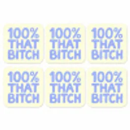 100% that bitch - Blauw - Wit onderzetter kurk middel -3d