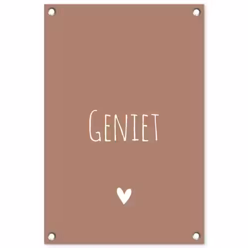 Geniet - Spreuken - Quotes tuinposter los doek klein -3d