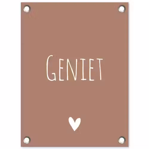 Geniet - Spreuken -Quotes tuinposter los doek klein -3d