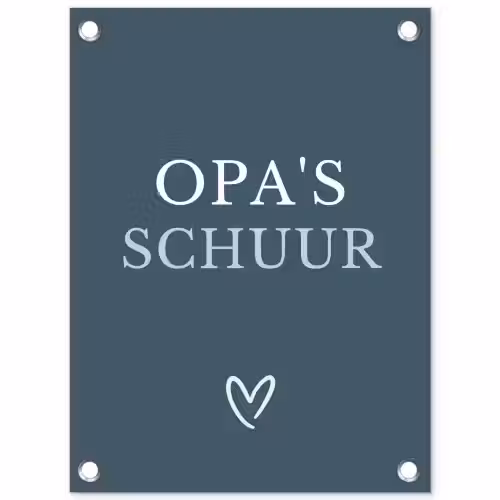 Opa's Schuur met Hart tuinposter los doek klein -3d