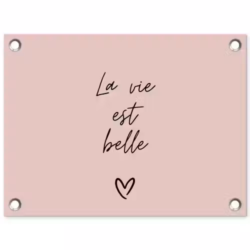La vie est belle met Hart tuinposter los doek klein -3d