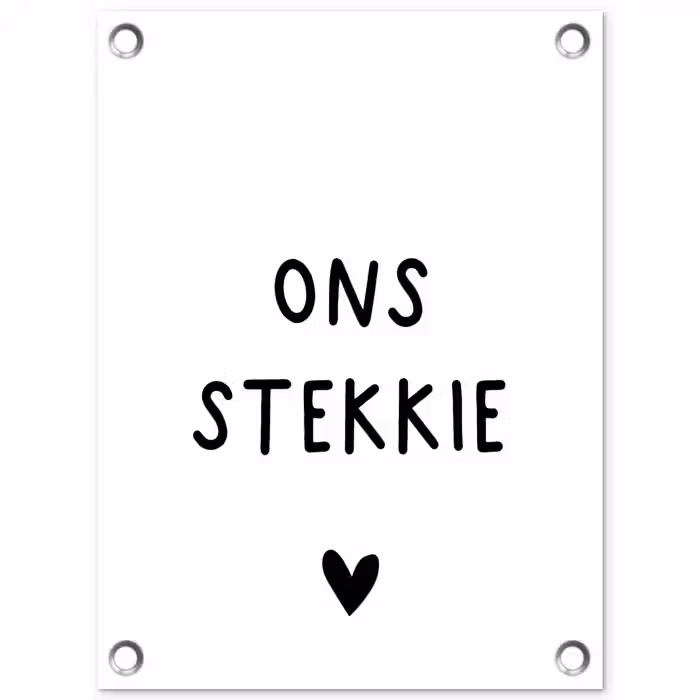 Ons stekkie - Spreuken - Quotes tuinposter los doek klein -3d