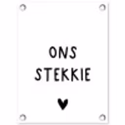 Ons stekkie - Spreuken - Quotes tuinposter los doek klein -3d