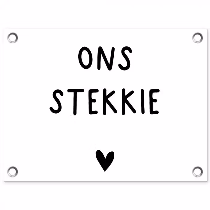 Ons stekkie - Quotes - Spreuken tuinposter los doek klein -3d