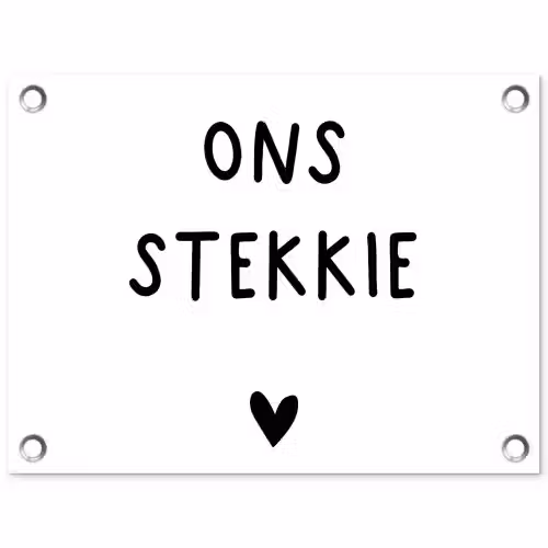 Ons stekkie - Quotes - Spreuken tuinposter los doek klein -3d
