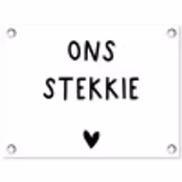 Ons stekkie - Quotes - Spreuken tuinposter los doek klein -3d