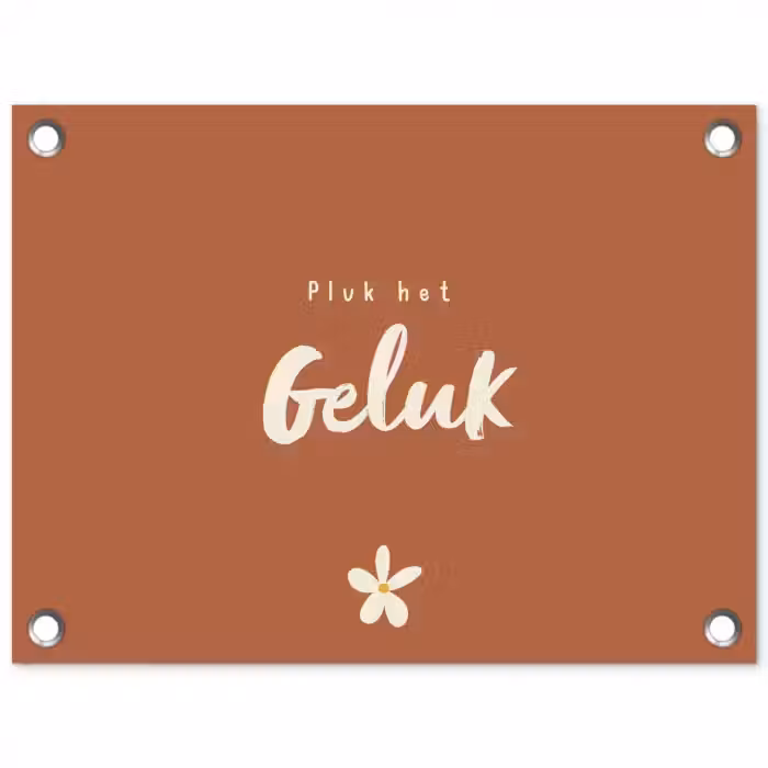 Pluk het Geluk tuinposter los doek klein -3d