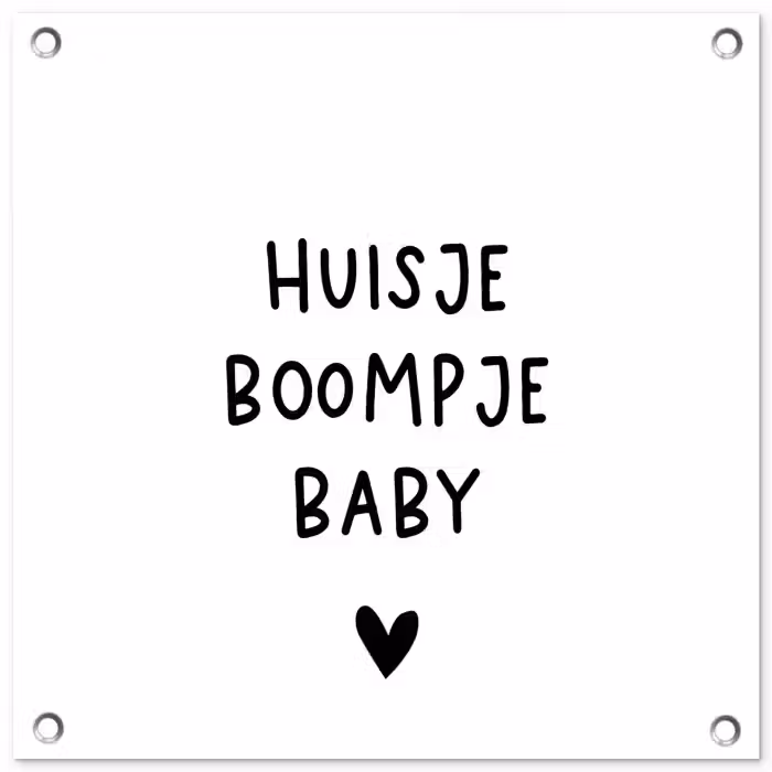 Spreuken - Huisje boompje baby - Quotes tuinposter los doek klein -3d