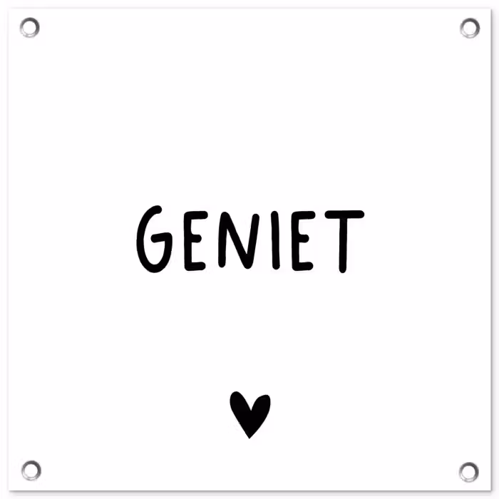 Spreuken - Geniet - Quotes tuinposter los doek klein -3d