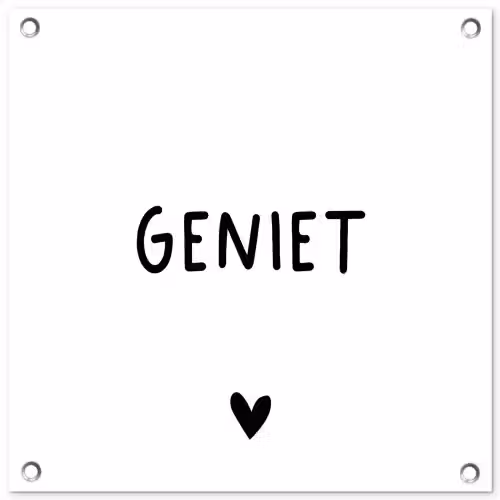 Spreuken - Geniet - Quotes tuinposter los doek klein -3d