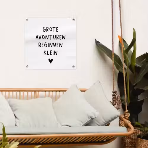 Spreuken - Grote avonturen beginnen klein - Quotes tuinposter los doek klein -sfeer7