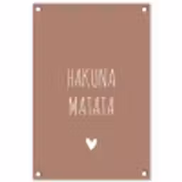 Spreuken - Hakuna matata - Quotes tuinposter los doek klein -3d