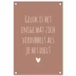 Spreuken - Geluk is het enige wat zich verdubbelt - Quotes tuinposter los doek klein -3d