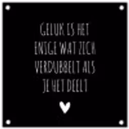 Spreuken - Geluk is het enige wat zich verdubbelt - Quotes tuinposter los doek klein -3d